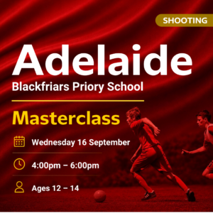 Blackfriars Priory School Adelaide Shooting Masterclass (12 - 14yrs)