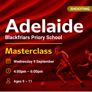 Blackfriars Priory School Adelaide Shooting Masterclass (9 - 11yrs)