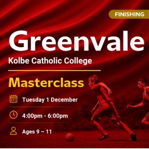 Kolbe Catholic College Greenvale Finishing Masterclass (9-11yrs)